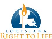 Louisiana Right To Life Louisiana Right To Life